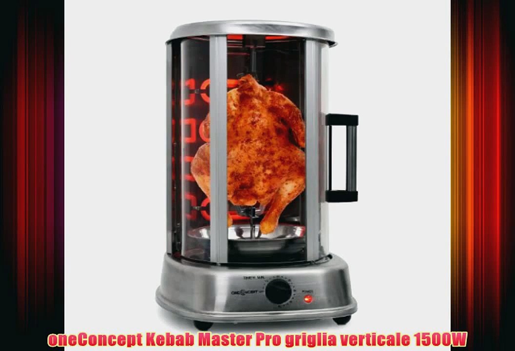 oneConcept Kebab Master Pro griglia verticale 1500W