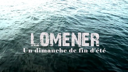 2015 Lomener, un dimanche de fin d'été * Trigone Production