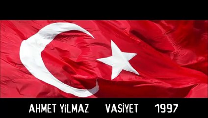 AHMET YILMAZ - VASİYET - 1997
