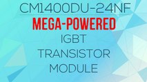 CM1400DU-24NF Mitsubishi IGBT Transistor Module