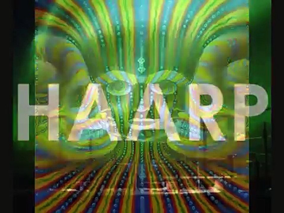 PROYECTO HAARP UN ARMA SUPER PODEROSA, TERREMOTOS, SEQUIA INUNDACIONES, RASHIDABRAHAM DJ