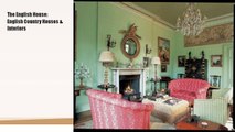 The English House: English Country Houses & Interiors  Book Download Free