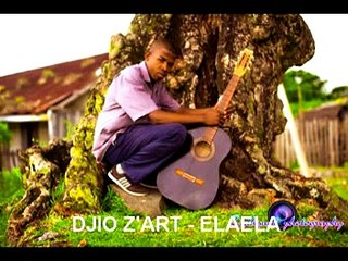 djio z'art ela ela