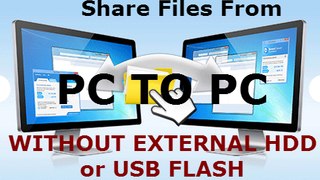How to transfer files from PC to PC. Without External HDD, USB Flash,