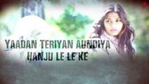 Yadaan Teriyaan Full Song with Lyrics - Rahat Fateh Ali Khan - Hero [2015] RFAK New Song 2015