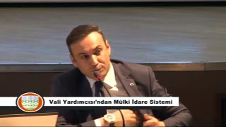 Vali Yardımcısı'ndan Mülki İdare Sistemi