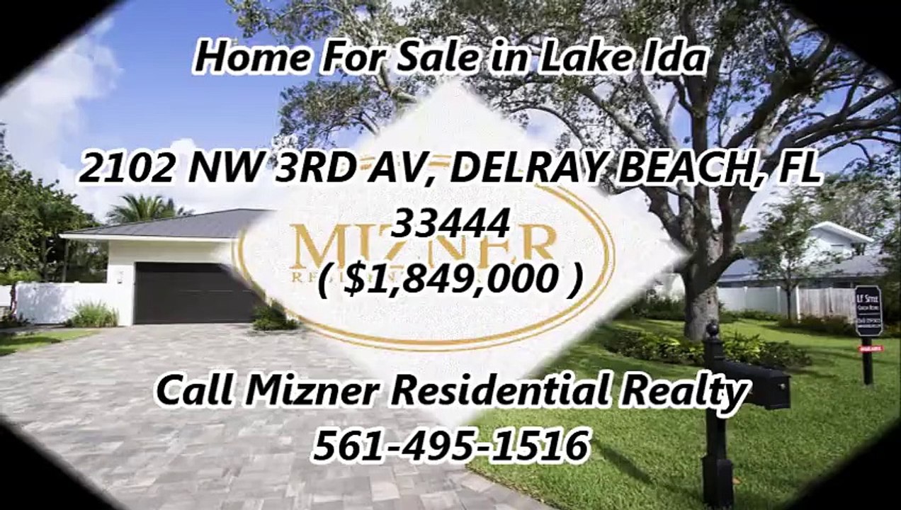 Lake Ida Homes for Sale By Mizner Residential Realty : 2102 NW 3RD AV, DELRAY BEACH, FL 33444