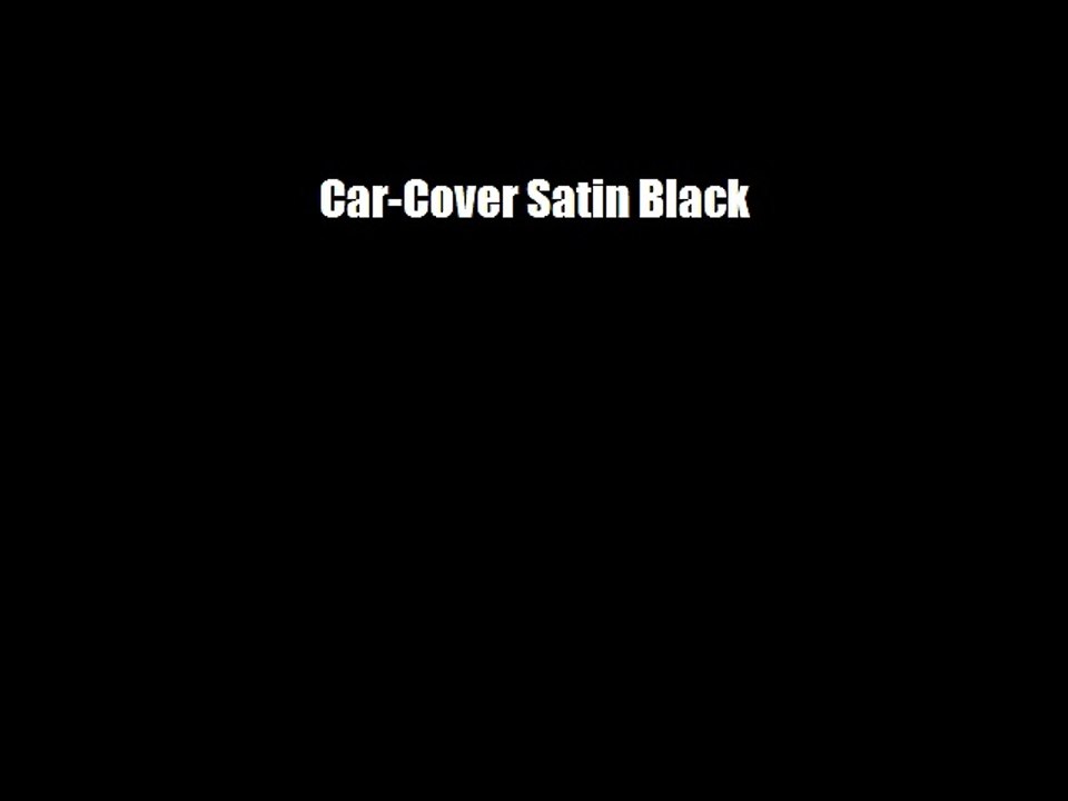 Car-Cover Satin Black