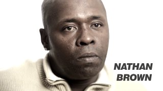 A Message from Exoneree Nathan Brown