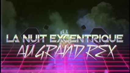 Nuit Excentrique 2015 Bande-annonce