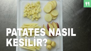 Patates Nasıl Kesilir?