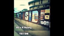 Till-I-Die---ELi-x-E-Money