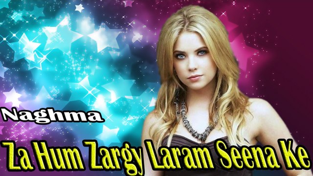 Naghma - Za Hum zargy Laram Seena Ke