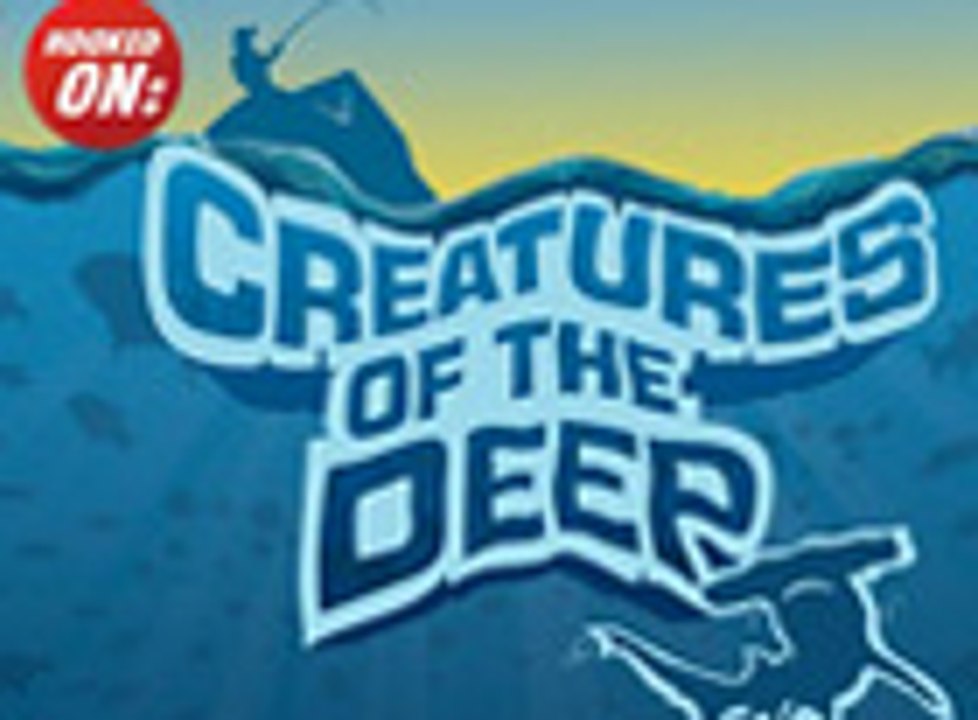 Hooked On: Creatures of the Deep (3/3)