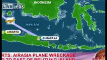 AIRASIA PLANE WRECKAGE FOUND OFF BELITUNG ISLAND, LEAKED SCREENSHOT OF FLIGHT QZ8501