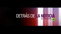 (AVANCE) Detrás de la noticia: Recetas contra el caos