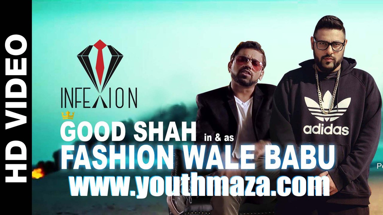 Fashion Wale Babu | Badshah ft Goodshah, Nidhi Bisht | YouthMaza.Com