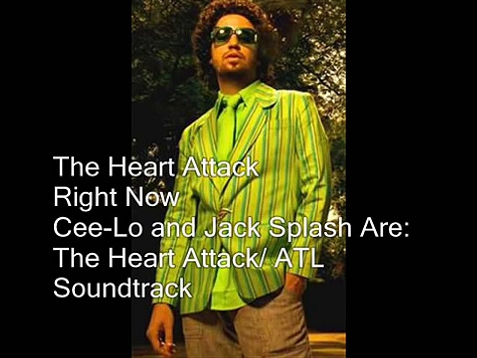 Cee-Lo and Jack Splash- Right Now