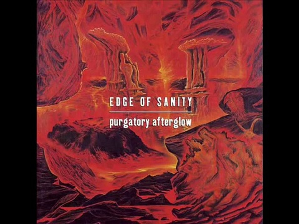 Edge Of Sanity - Purgatory Afterglow (Full Album) [1994]