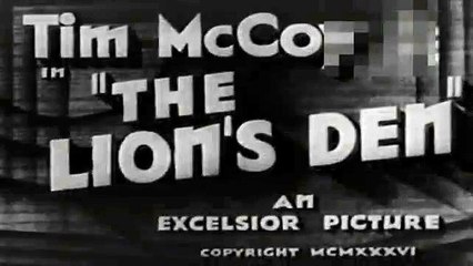 The Lion's Den (1936) - Tim McCoy, Joan Woodbury, Don Barclay - Feature (Action, Western)