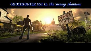 Ghosthunter Soundtrack: 11 - The Swamp Phantom