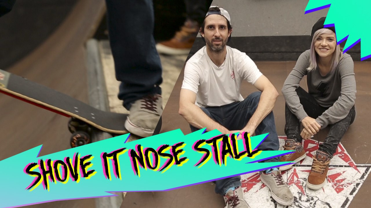 ESCOLA DE SKATE: SHOVE IT NOSE STALL | KAREN JONZ