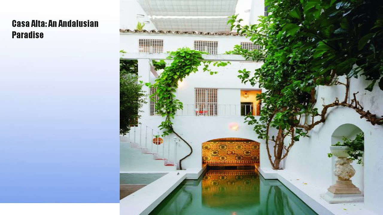  Casa Alta: An Andalusian Paradise  Book Download Free
