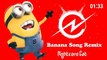 Minions Song Electro House Minions Banana song Remix  Popular Children's Song- Animation Kids Songs