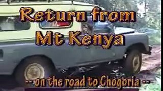 The return from Mt Kenya in a Land Rover Series