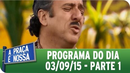 Íntegra do Programa de 03.09.15 - Parte 1