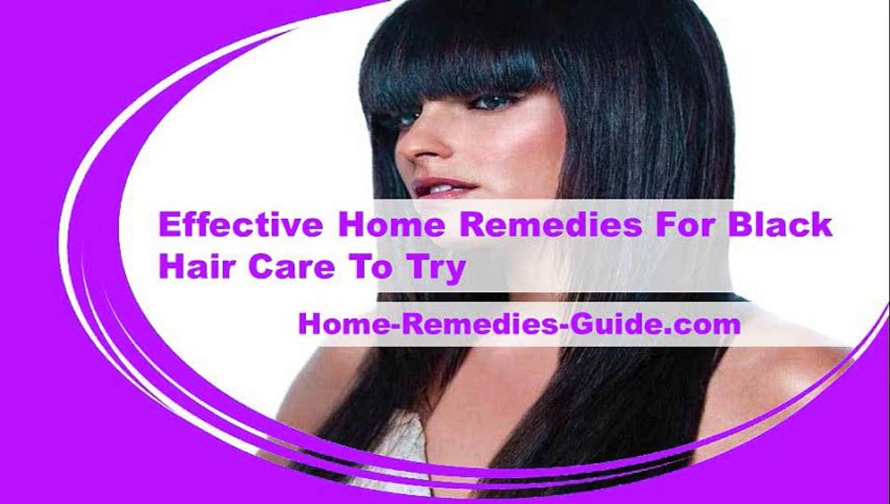 Effective Home Remedies For Black Hair Care To Try