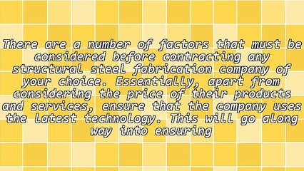 How To Contract A Good Structural Steel Fabrication Company