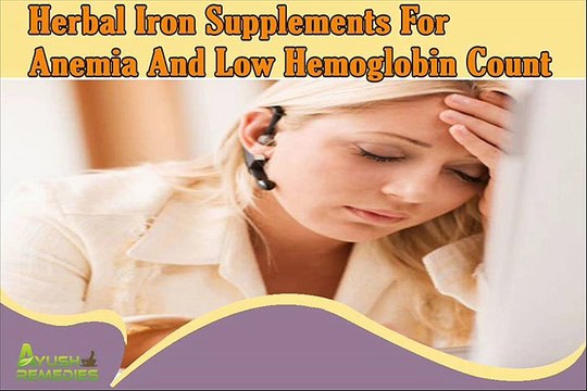 Herbal Iron Supplements For Anemia And Low Hemoglobin Count