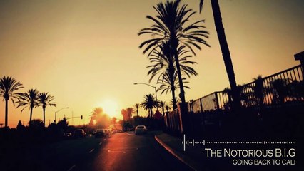 The Notorious B.I.G | Going Back To Cali [ No Introduction Skit ]