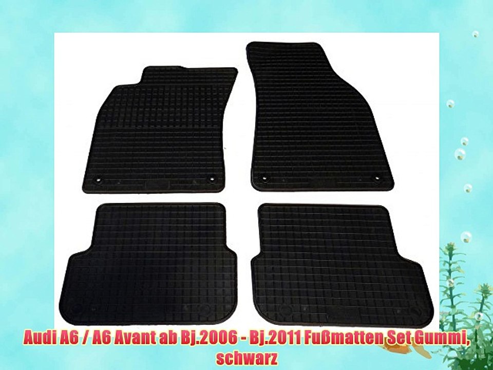 Audi A6 / A6 Avant ab Bj.2006 - Bj.2011 Fußmatten Set Gummi schwarz
