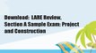 Download:  LARE Review, Section A Sample Exam: Project and Construction
