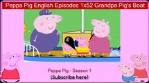 Peppa Pig English Episodes 1x52 Grandpa Pig's Boat