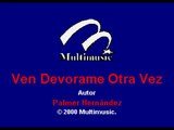 Multi Karaoke - Ven Devorame Otra Vez