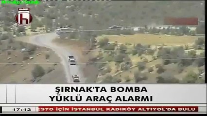 Şırnakta Bomba Yüklü Araç Alarmı 13 09 2013