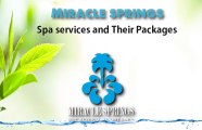 Miracle springs Spa services and Their Packages