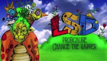 Probcause - Lsd Ft. Chance The Rapper [Lyrics]