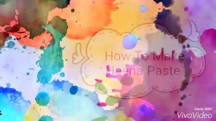 HowTo Make Heena Paste