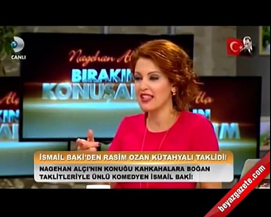 İsmail Baki Tuncer'den Rasim Ozan Kütahyalı Taklidi   Nagehan Alçı Bırakın Konuşalım