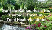 Alternative Thyroid Cancer Treatment - Gonzalo Ramos