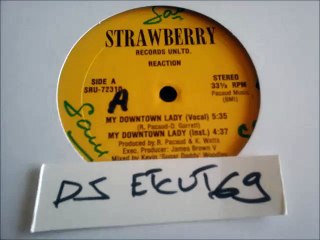 REACTION -MY DOWNTOWN LADY(RIP ETCUT)STRAWBERRY REC 85