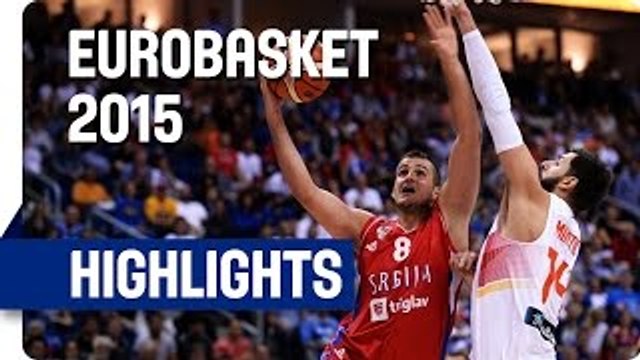 Spain v Serbia - Group B - Game Highlights - EuroBasket 2015