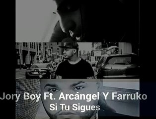 Jory-Boy-Ft.-ArcA?ngel-Y-Farruko---Si-Tu-Sigue