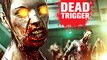 Dead Trigger