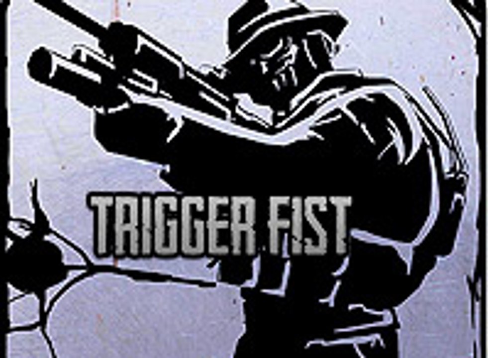 Trigger Fist