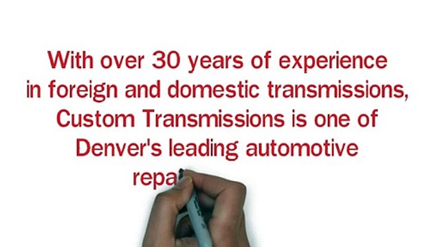 Transmission Repair - Custom Transmissions Denver, Colorado